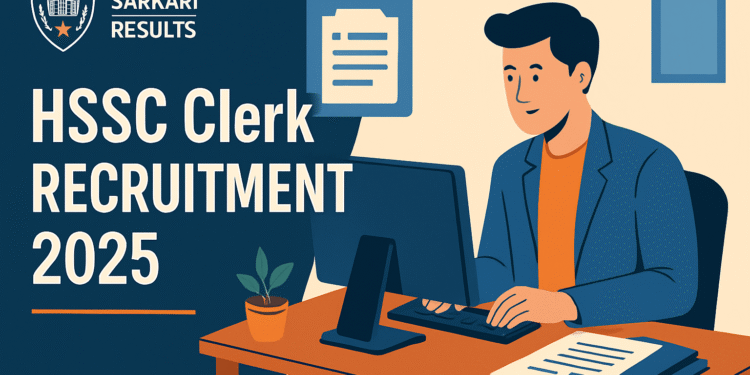 HSSC Clerk Recruitment 2025